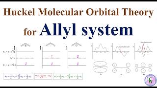 Huckel Molecular Orbital Theory for Allyl system [upl. by Nomael]