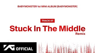 BABYMONSTER  ‘Stuck In The Middle Remix’ Official Audio [upl. by Llevert]