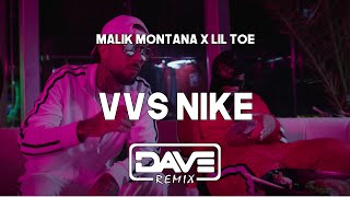 Malik Montana x Lil Toe  VVSNIKE Dave Blend Remix [upl. by Anitac622]