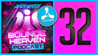 Bounce Heaven 32  Andy Whitby x Creamfields 2021 [upl. by Zaneta146]