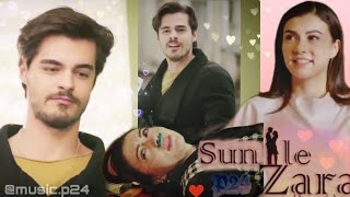 Sunn Le Zara 💕  BurBer  SavNaz  Berk Atan  Burcu Özberk  music p24  1921  edited [upl. by Peedus]