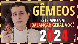 GÊMEOS 2024 Intenso Forte Emoção Precisa de Ti Bens Vêm [upl. by Gaves]