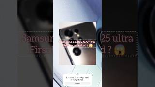 Samsung S25 Ultra First Look Leaked 😱shorts shortvideo [upl. by Llewol]