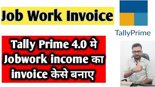 JOB WORK INVOICE IN TALLY PRIME  JOB WORK INCOME KA BILL KESE BANAYE tallyprime tallycourse [upl. by Atival915]