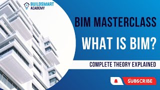 BIM Masterclass Beginners Guide to Building Information Modelling  BIM Fundamentals  What is BIM [upl. by Hersh912]