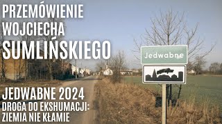 Jedwabne 2024 przemówienie Wojciecha Sumlińskiego [upl. by Aielam611]