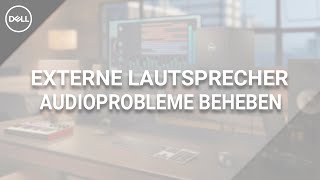 Audioprobleme bei externen Lautsprechern beheben [upl. by Aivatnuhs]