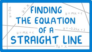 GCSE Maths  How to Find the Equation of a Straight Line y  mx  c 68 [upl. by Savitt]