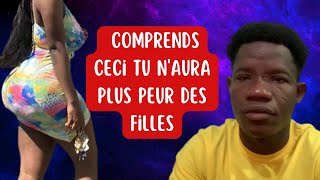 Si tu comprends ceci tu naura plus peur des filles et tu peux tout reussir [upl. by Rendrag]