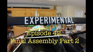 Kitfox 7 Apex Build Episode 42 Final Assembly Part 2 [upl. by Eilime587]