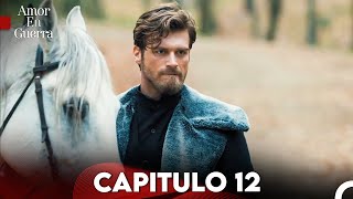 Amor en Guerra Capitulo 12 Doblada En Español FULL HD [upl. by Eimmat]