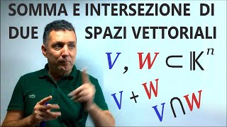 Somma e intersezione di due spazi vettoriali [upl. by Ramed30]