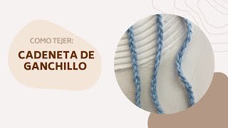 Aprende a Hacer la Cadeneta de Ganchillo Tutorial Fácil para Principiantes [upl. by Renee227]