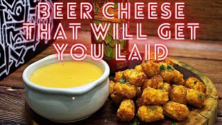 Beer Cheese That Will Get You Laid  How to make Beer Cheese [upl. by Attennaej]