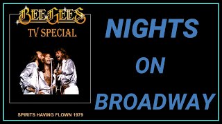 BEE GEES NIGHTS ON BROADWAY TV SPECIAL 1979 SPIRITS TOUR [upl. by Juliane931]