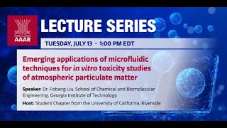 AAAR Lecture  Emerging applications of microfluidic techniques for in vitro toxicity studies [upl. by Rotceh]