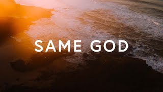 Same God  Elevation Worship ft Jonsal Barrientes Lyrics [upl. by Demahom]