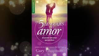 RESUMEN💖💖LOS 5 LENGUAJES DEL AMOR💖💖…Gary Chapman [upl. by Nata]