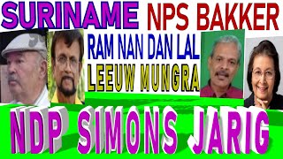 SURINAME NDP Simons jarig Amafo BEP NPS Bakker PALU Ramnandanlal Mungra K Soerjoesing SU NA ME 2024 [upl. by Giark]