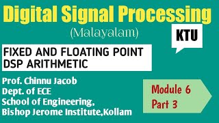 Module 6Part 3Digital Signal Processing FIXED AND FLOATING POINT DSP ARITHMETIC KTU [upl. by Kiley]