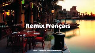 Remix Français  TOP FRENCH HITS MIX 2017 [upl. by Berneta231]