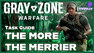 Task Guide  THE MORE THE MERRIER  Gray Zone Warfare Fraktion Lamang [upl. by Brinn]