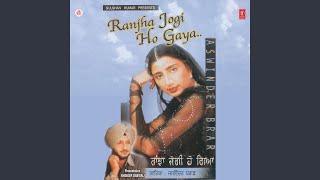 Ranjha Jogi Ho Gaya [upl. by Retrak]