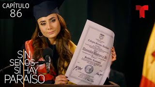 Catalina logra graduarse del colegio  Capítulo 86  Temporada 2  Sin Senos Sí Hay Paraíso [upl. by Cathlene819]