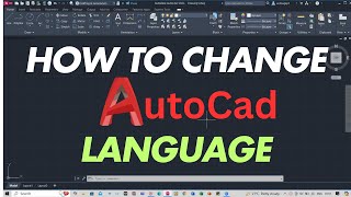 how to change autocad language [upl. by Auqinu]