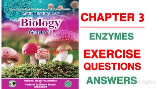 Biology 11th new NBF Chapter 3 Enzymes Exercise Questions Answers NEW NBF BIOLOGY EXERCISES [upl. by Yeung]