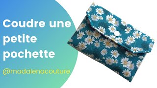 Coudre une petite pochette  Tuto Couture Madalena [upl. by Ramin984]