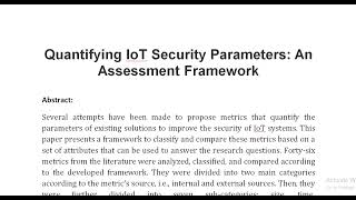 Quantifying IoT Security Parameters An Assessment Framework [upl. by Pietrek683]