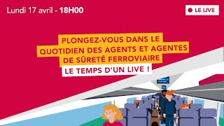 Devenir agent ou agente de sûreté ferroviaire le Live [upl. by Ardnac]