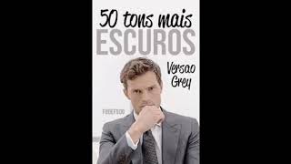 50 TONS MAIS ESCUROS PELOS OLHOS DE CHRISTIAN PARTE 3 Audiolivro [upl. by Gregrory368]