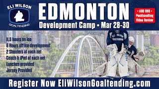 Eli Wilson Goaltending  Spring Break Camp  March 2830 2025 [upl. by Brockwell]