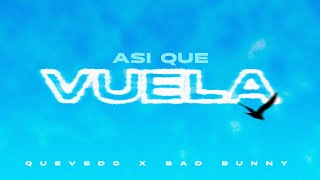 quotAsi Que Vuelaquot  Quevedo Ft Bad Bunny IA [upl. by Nikolos]