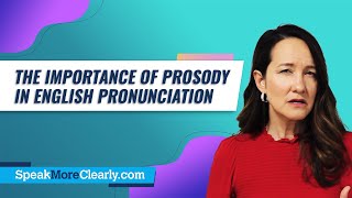 The Importance of Prosody in English Pronunciation  Learn English Fluency [upl. by Nedra]