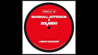 Marshall Jefferson x Solardo  Move Your Body Extended Mix 1 Hour Version [upl. by Giardap]