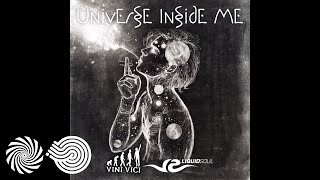 Liquid Soul amp Vini Vici  Universe Inside Me [upl. by Tergram747]