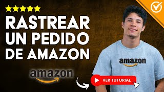 ¿Cómo RASTREAR un PEDIDO de Amazon  📬 Aprende a Rastrear tus Pedidos 📬 [upl. by Kralc482]