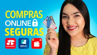 COMPRAS SEGURAS EN INTERNET 🔒 con tarjeta digital crédito y débito  BBVA SANTANDER BANORTE [upl. by Aikenat36]