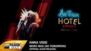 Άννα Βίσση  Moro Mou No Tomorrow  Official Audio Release [upl. by Etheline]