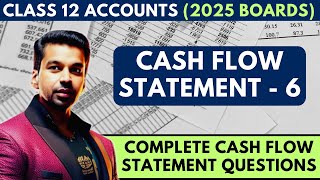 Cash Flow Statement  6  Important Questions  Class 12 Accounts 202425 [upl. by Lekym]