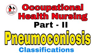 Pneumoconiosis and its Classification  Simplified  Occupational Health Nursing  CHN [upl. by Dabney490]