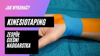 4 Jak tejpować  Kinesiotaping Zespół Cieśni Nadgarstka [upl. by Eiramanig]