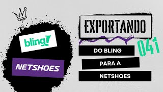 EXPORTAR PRODUTO DO BLING PARA NETSHOES [upl. by Kerby]