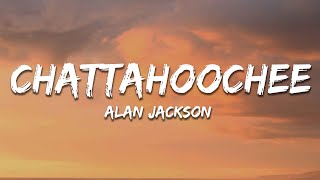 Alan Jackson  Chattahoochee Lyrics [upl. by Yelehsa]