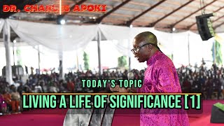 Living a Life of Significance  Radio Broadcast  Ep 2 [upl. by Dulcea414]