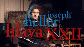 EP68 joseph heller  hlava xxii [upl. by Rebeh]