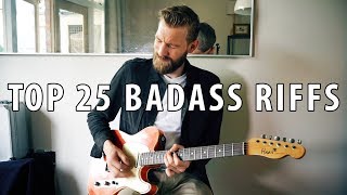 Top 25 BADASS Guitar Riffs  Through The Years [upl. by Deena]